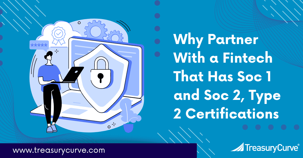 Graphic image demonstrating why you should partner with a fintech that has SOC 1 and SOC 2, type 2 certification